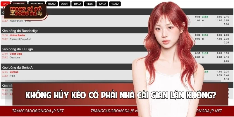 Hệ thống không cho phép hủy kèo để đảm bảo minh bạch