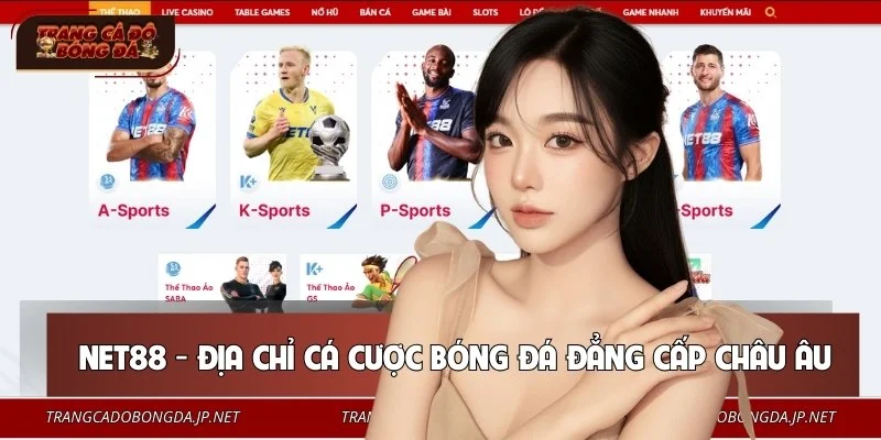 Nhà cái NET88 cung cấp bảng kèo châu Âu cực chuẩn